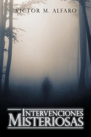 Intervenciones Misteriosas