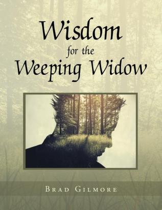 Wisdom for the Weeping Widow