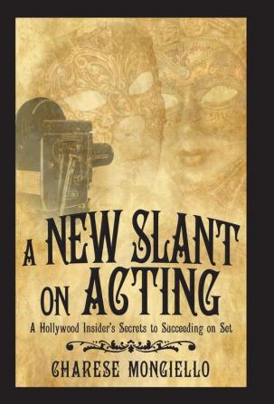 A New Slant on Acting