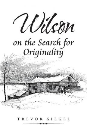 Wilson on the Search for Originality