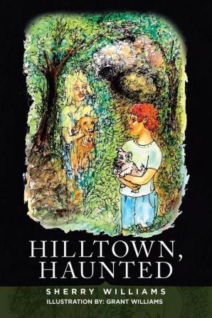 Hilltown Haunted