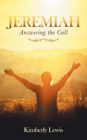 Jeremiah: Answering the Call