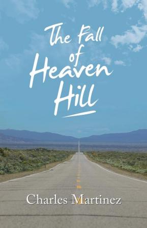 The Fall of Heaven Hill