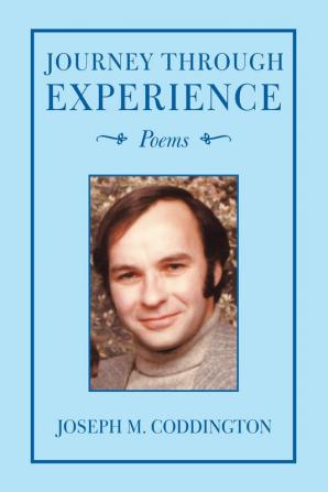 Journey Through Experience: Poems