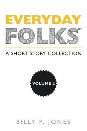 Everyday Folks Volume 2