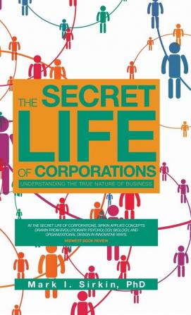 The Secret Life of Corporations