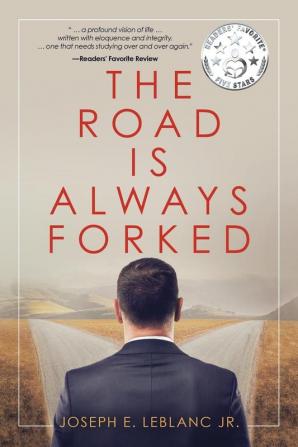 The Road Is Always Forked