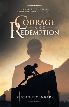 Courage and Redemption