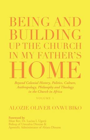 Being and Building up the Church in My Father's Home