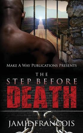 Life Behind Bars: The Step Before Death: 1