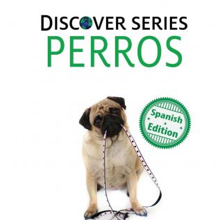 Perros (Xist Kids Spanish Books)