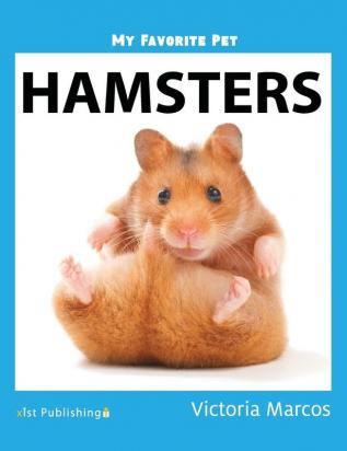 My Favorite Pet: Hamsters (My Favorite Pets)