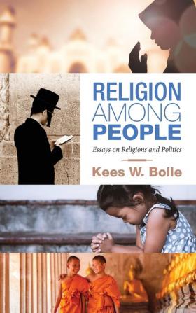 Religion among People: Essays on Religions and Politics