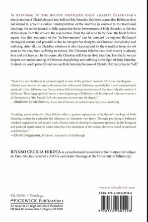 And Still We Wait: Hans Urs Von Balthasar's Theology of Holy Saturday and Christian Discipleship: 229 (Princeton Theological Monograph)