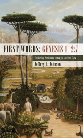 First Words: Genesis 1-2:7