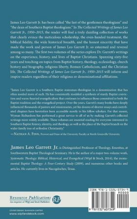 The Collected Writings of James Leo Garrett Jr. 1950-2015: Volume Two