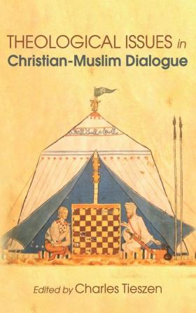 Theological Issues in Christian-Muslim Dialogue