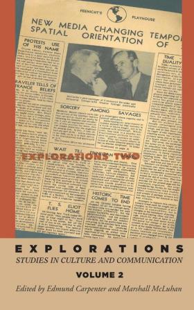 Explorations 2: Studies in Culture and Communication (Explorations in Communications)