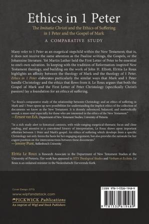 Ethics in 1 Peter: The Imitatio Christi and the Ethics of Suffering in 1 Peter and the Gospel of Mark-A Comparative Study