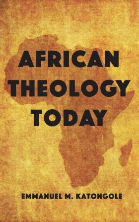 African Theology Today