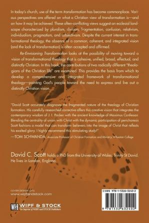 Re-Envisioning Transformation: Toward a Theology of the Christian Life