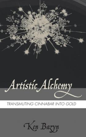 Artistic Alchemy: Transmuting Cinnabar Into Gold