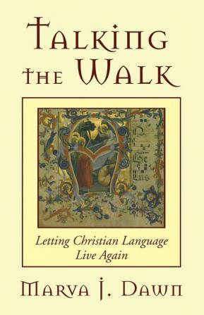 Talking the Walk: Letting Christian Language Live Again