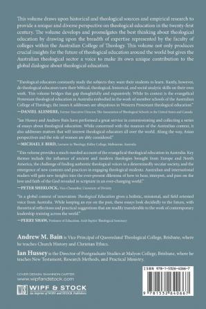 Theological Education: Foundations Practices and Future Directions (Australian College of Theology Monograph)