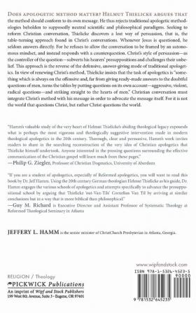 Turning the Tables on Apologetics: Helmut Thielicke's Reformation of Christian Conversation: 231 (Princeton Theological Monograph)