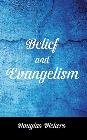 Belief and Evangelism