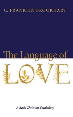 The Language of Love: A Basic Christian Vocabulary