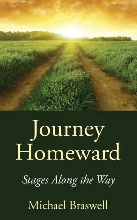 Journey Homeward: Stages Along the Way