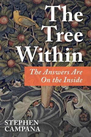 The Tree Within: The Answers Are on the Inside