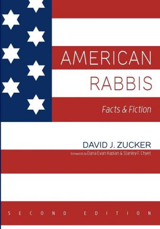 American Rabbis Second Edition: Facts and Fiction