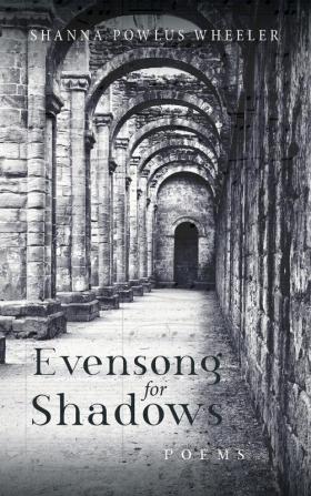 Evensong for Shadows: Poems