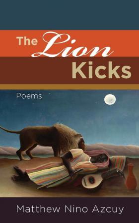 The Lion Kicks: Poems