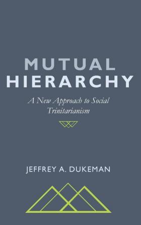 Mutual Hierarchy: A New Approach to Social Trinitarianism