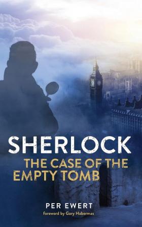 Sherlock: The Case of the Empty Tomb