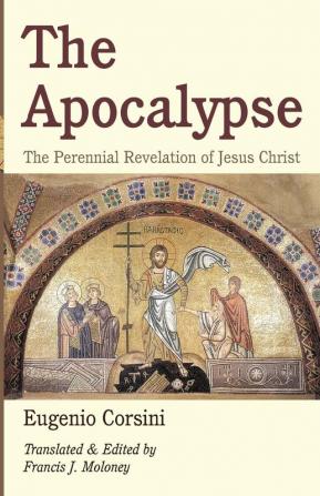 The Apocalypse: The Perennial Revelation of Jesus Christ