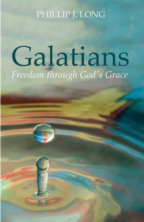 Galatians: Freedom Through God's Grace