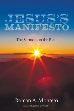 Jesus's Manifesto: The Sermon on the Plain