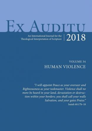 Ex Auditu - Volume 34: An International Journal for the Theological Interpretation of Scripture