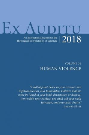 Ex Auditu - Volume 34: An International Journal for the Theological Interpretation of Scripture