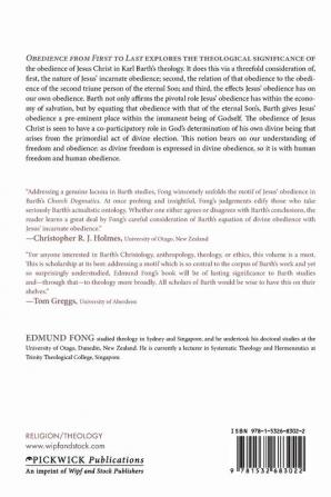 Obedience from First to Last: The Obedience of Jesus Christ in Karl Barth's Doctrine of Reconciliation: 242 (Princeton Theological Monograph)