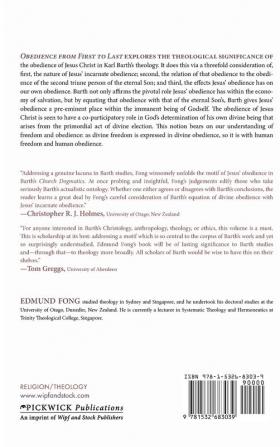 Obedience from First to Last: The Obedience of Jesus Christ in Karl Barth's Doctrine of Reconciliation: 242 (Princeton Theological Monograph)