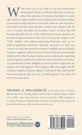 The Danger of Puberty Suppression: An Ethical Evaluation of Suppressing Puberty in Gender-Dysphoric Children from a Christian Perspective