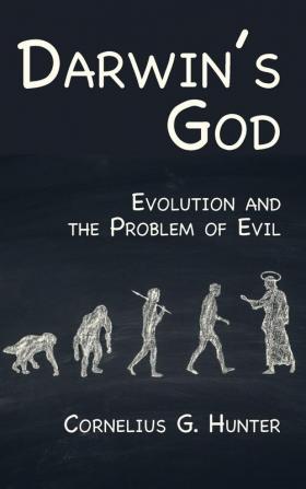 Darwin's God: Evolution and the Problem of Evil