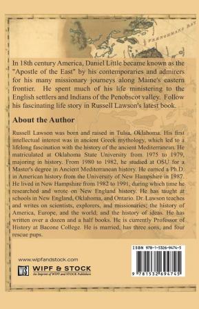 Apostle of the East: The Life and Journeys of Daniel Little