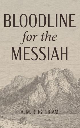 Bloodline for the Messiah