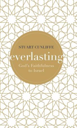 Everlasting: God's Faithfulness to Israel